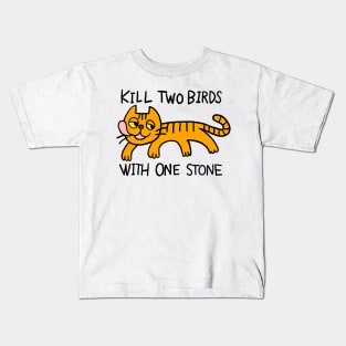 Kill Two Birds With One Stone Kids T-Shirt